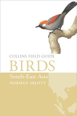 Cover art for Collins Field Guide Birds of South East Asia