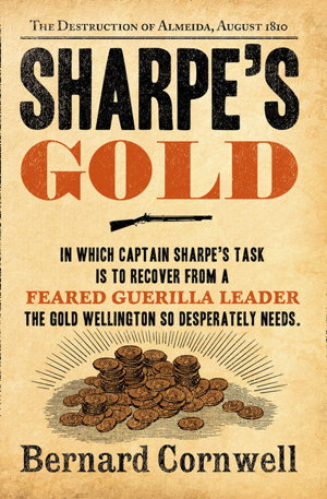 Cover art for Sharpe's Gold The Destruction of Almeida August 1810 (The Sharpe Series Book 9)