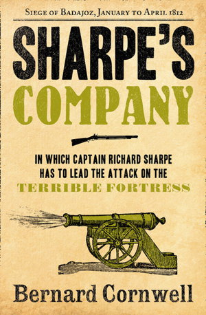 Cover art for Sharpe's Company The Siege of Badajoz January to April 1812 (The Sharpe Series Book 13)