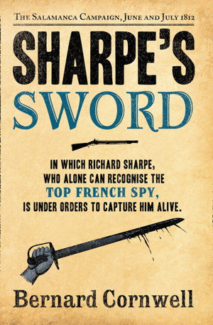Cover art for Sharpe's Sword The Salamanca Campaign June and July 1812 (The Sharpe Series Book 14)