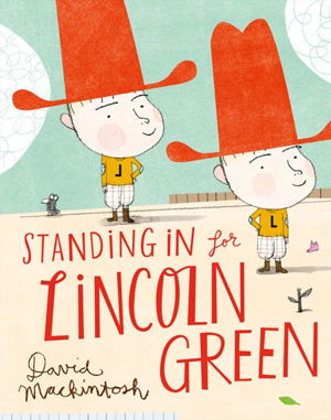 Cover art for Standing in for Lincoln Green