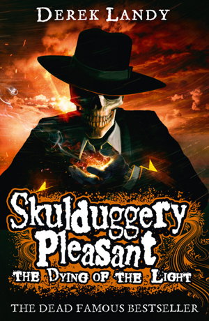 Cover art for The Dying of the Light Skulduggery Pleasant 9
