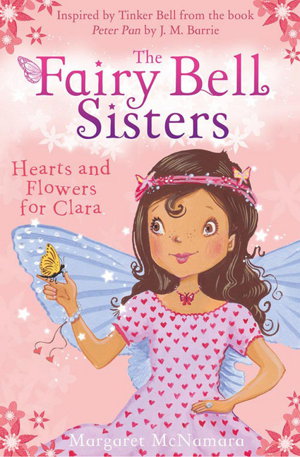 Cover art for The Fairy Bell Sisters: Hearts and Flowers for Clara