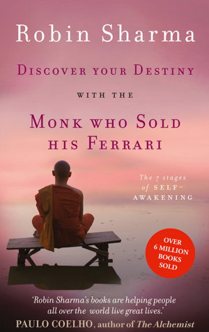 Cover art for Discover Your Destiny with the Monk Who Sold His Ferrari