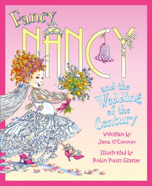 Cover art for Fancy Nancy and the Wedding of the Century