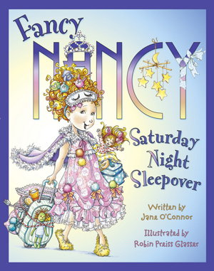 Cover art for Fancy Nancy Saturday Night Sleepover