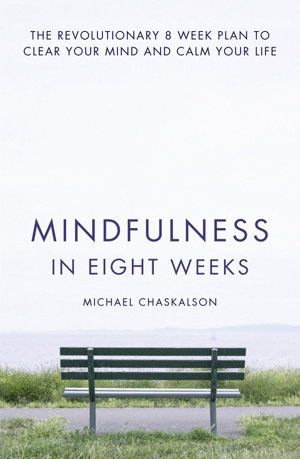 Cover art for Mindfulness in Eight Weeks