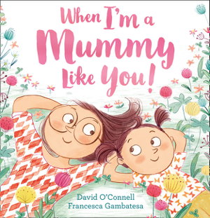 Cover art for When I'm a Mummy Like You
