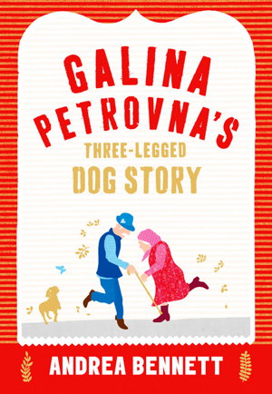 Cover art for Galina Petrovna's Three-Legged Dog Story