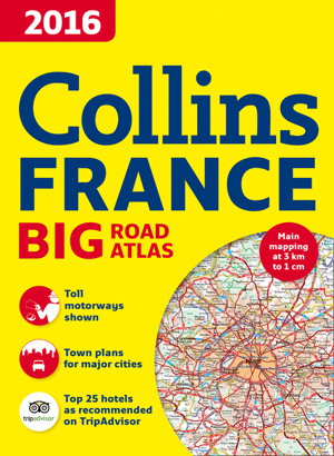 Cover art for 2016 Collins France Big Road Atlas [New Edition]