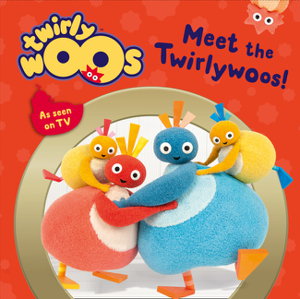 Cover art for Meet the Twirlywoos