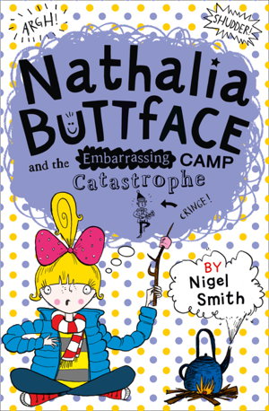 Cover art for Nathalia Buttface and The Embarrassing Camp Catastrophe