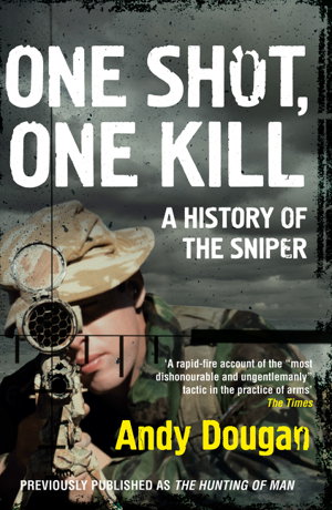 Cover art for One Shot, One Kill A History Of The Sniper