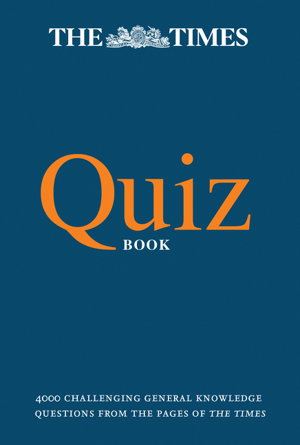 Cover art for The Times Quiz Book 4000 challenging general knowledge questions