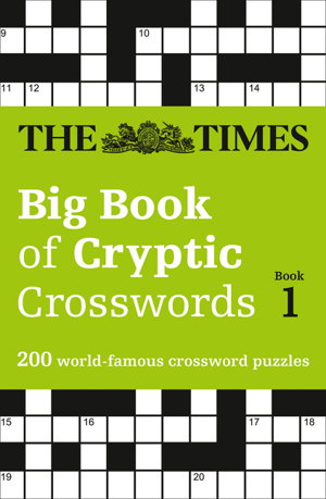 Cover art for Times Big Book Of Cryptic Crosswords 1 A Bumper Collection Of 200Brain-Teasing Puzzles