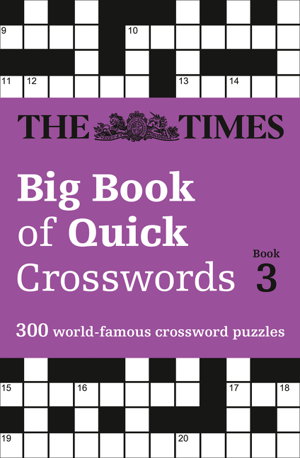 Cover art for The Times Big Book Of Quick Crosswords 3 A Bumper CollectionOf 300 General-Knowledge Puzzles