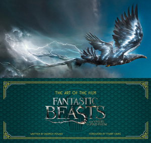Cover art for The Art of the Film Fantastic Beasts And Where To Find Them