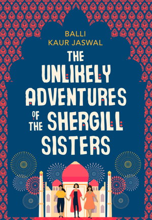 Cover art for The Unlikely Adventures Of The Shergill Sisters