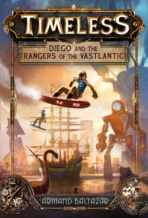 Cover art for Timeless 1 Diego And The Rangers Of The Vastlantic