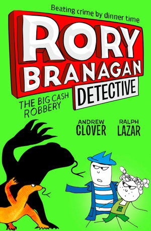 Cover art for The Big Cash Robbery Rory Branagan Detective Book 3