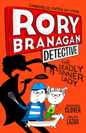 Cover art for The Deadly Dinner Lady Rory Branagan Detective Book 4