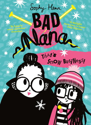 Cover art for That's Snow Business! (Bad Nana Book 3)