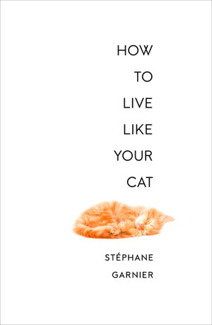 Cover art for How to Live Like Your Cat