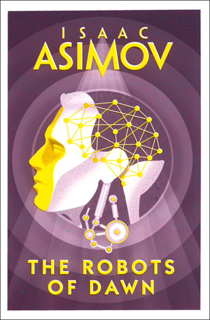 Cover art for The Robots of Dawn Vol 3 of the Robot Series
