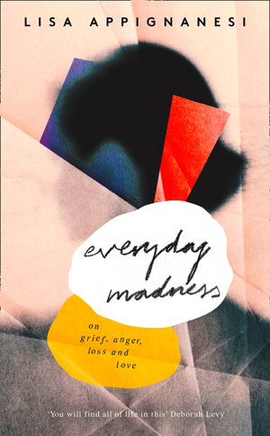 Cover art for Everyday Madness On Grief Anger Loss and Love