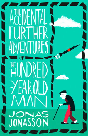 Cover art for Accidental Further Adventures Of The Hundred-Year-Old Man