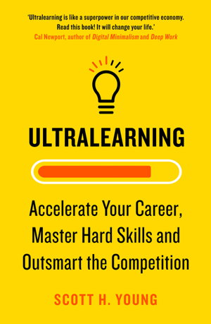 Cover art for Ultralearning Accelerate Your Career Master Hard Skills and Outsmart the Competition