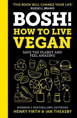 Cover art for BOSH! How to Live Vegan