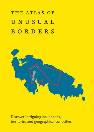 Cover art for The Atlas of Unusual Borders
