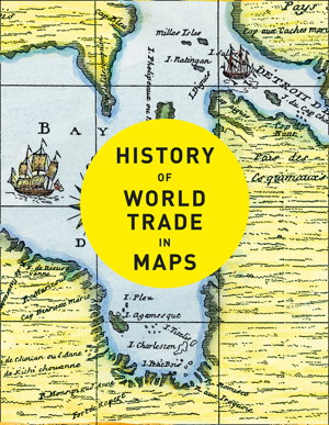 Cover art for History of World Trade in Maps