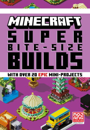 Cover art for MINECRAFT SUPER BITE-SIZE BUILDS
