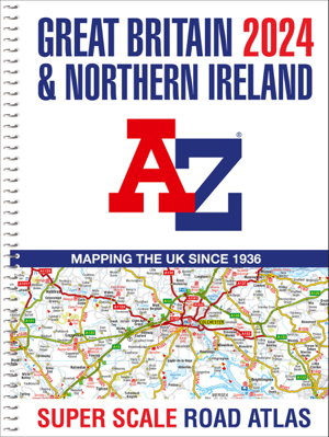 Cover art for Great Britain A-Z Super Scale Road Atlas 2024 (A3 Spiral)