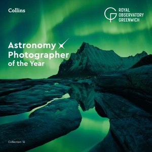 Cover art for Astronomy Photographer of the Year: Collection 12