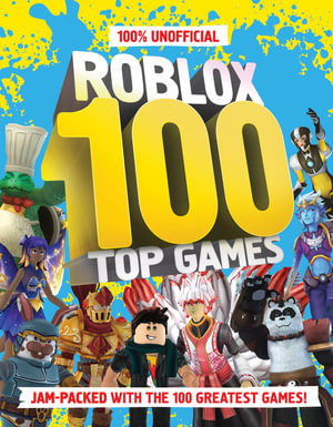 Cover art for 100% Unofficial Roblox 100 Top Games Jam Packed with the 100Greatest Games