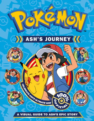 Cover art for Pokemon Ash's Journey: A Visual Guide to Ash's Epic Story