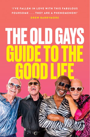 Cover art for The Old Gays' Guide to the Good Life