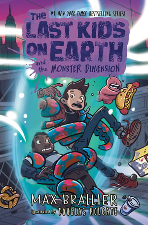 Cover art for Last Kids On Earth and the Monster Dimension