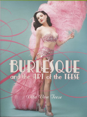 Cover art for Burlesque and the Art of the Teese