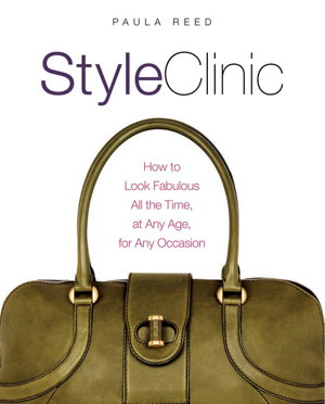 Cover art for Style Clinic How to Look Fabulous All the Time at Any Age