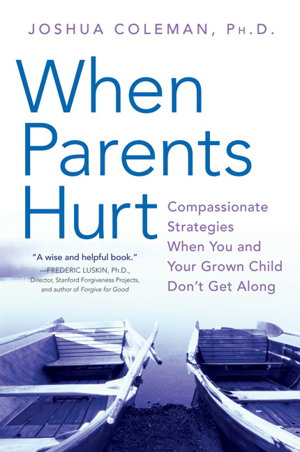 Cover art for When Parents Hurt Compassionate Strategies When You and Your