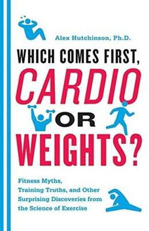 Cover art for Which Comes First Cardio or Weights?
