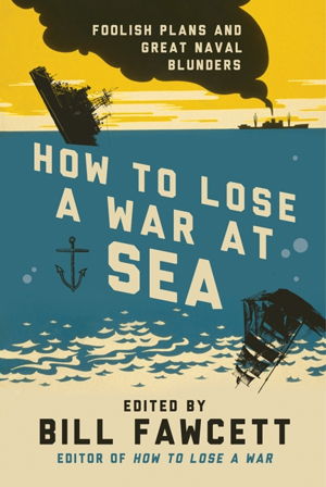 Cover art for How to Lose a War at Sea