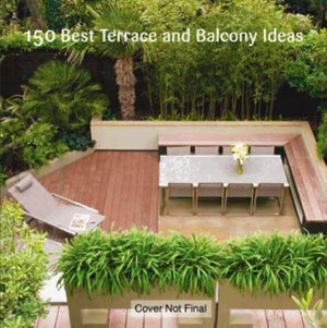 Cover art for 150 Best Terrace and Balcony Ideas