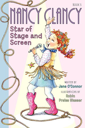 Cover art for Fancy Nancy: Nancy Clancy, Star of Stage and Screen