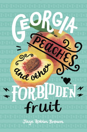 Cover art for Georgia Peaches and Other Forbidden Fruit
