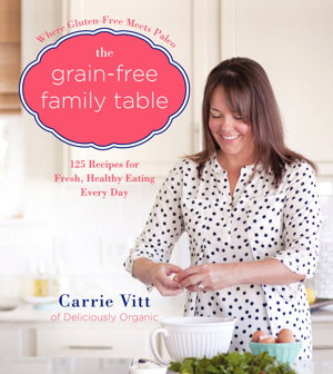 Cover art for The Grain-Free Family Table